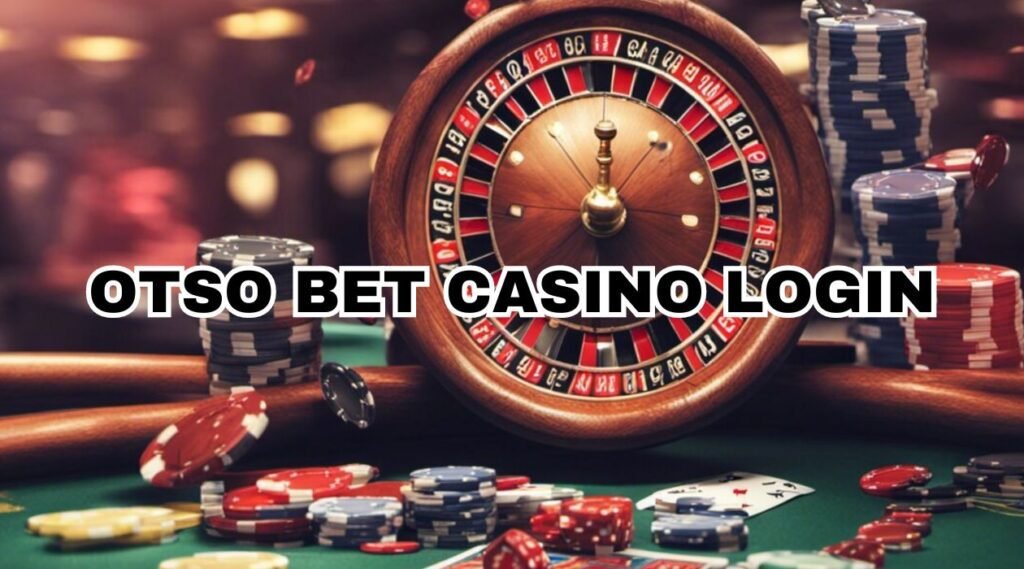 otso bet casino login