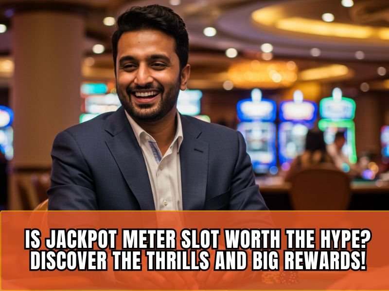 Jackpot Meter Slot